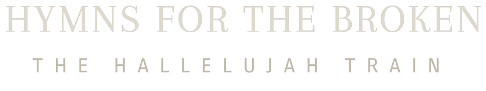 The Hallelujah Train